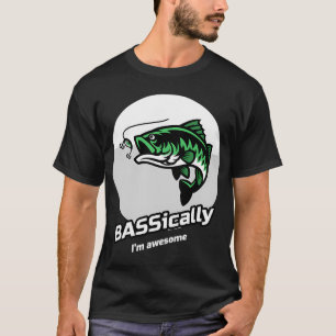 Bassically I'm Awesome design for fisherman or fis T-Shirt