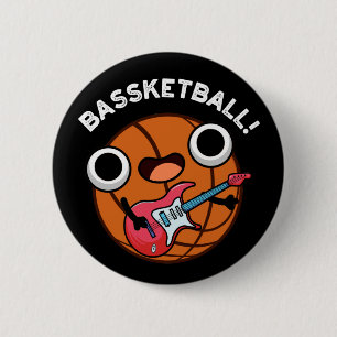 Bassketball Funny Basketball Music Pun Dark BG 2 Inch Round Button