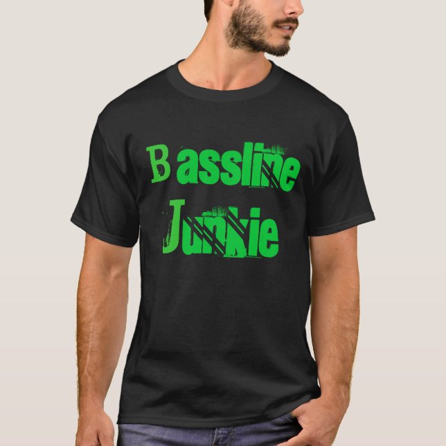 Bassline Junkie T-Shirt (Front)