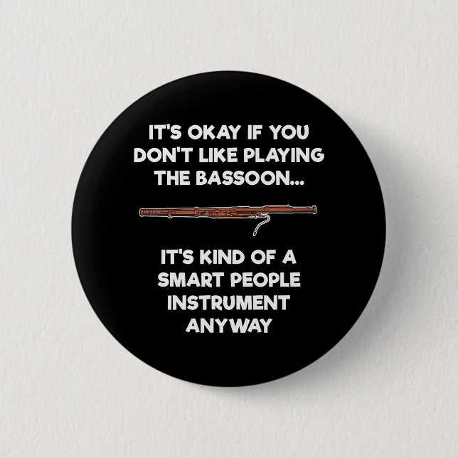 Bassoon Funny Smart People Bassoon Player 2 Inch Round Button (Front)