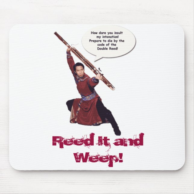 bassoon-kung-fu2, Reed It and Weep! Mouse Pad (Front)