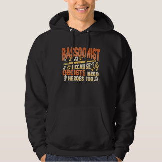 Bassoon Player Instrument for a Bassoonist 1 Hoodie
