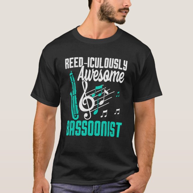 Bassoon Reed-iculously Awesome Bassoonist T-Shirt (Front)