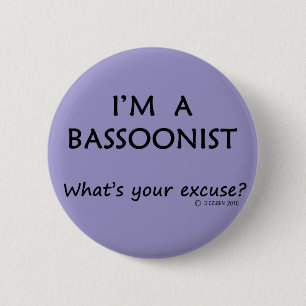 Bassoonist Excuse 2 Inch Round Button