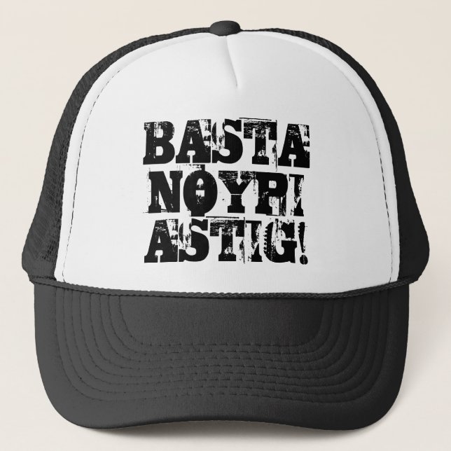 BASTA NOYPI ASTIG! (Cap) Trucker Hat (Front)