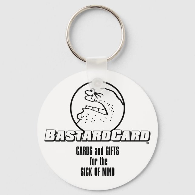 BastardCard For The Sick of Mind Keychain (Front)