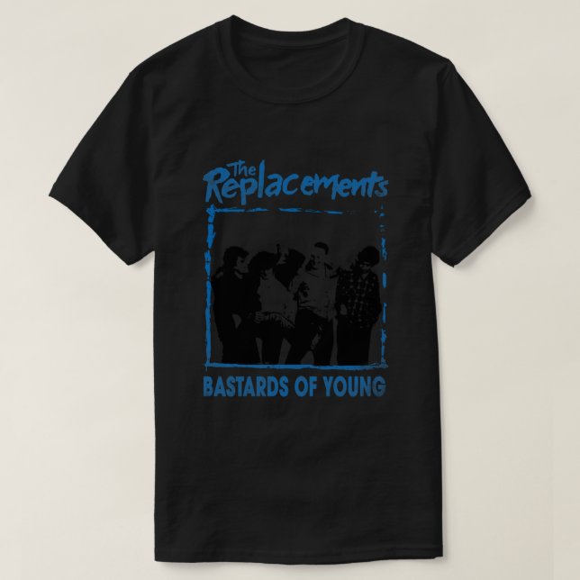 bastards of young the replacements band gift for f T-Shirt (Design Front)