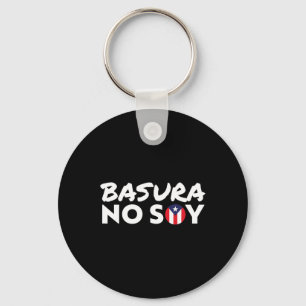 Basura No Soy Puerto Rico Flag I'm Not Garbage Spa Keychain