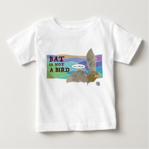 Bat is not a bird baby T-Shirt