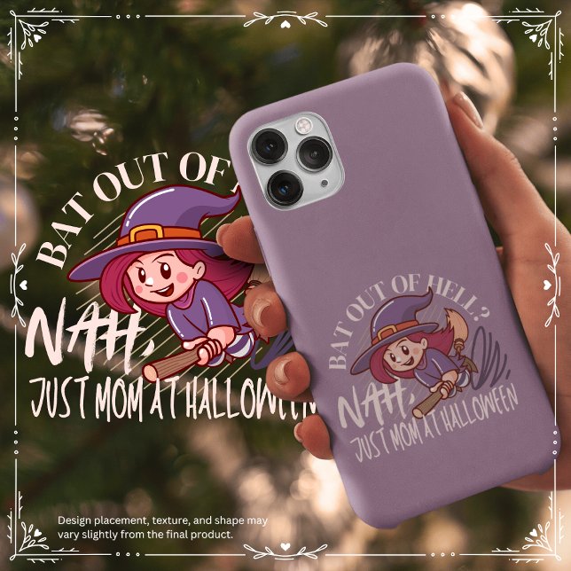 Bat Out of Hell? Nah, Just Mom at Halloween Case-Mate iPhone Case (Bat Out of Hell? Nah, Just Mom at Halloween Cover from The Beekeeper Store)