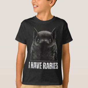 Bat Rabies I Have Everyday Wear T-Shirt
