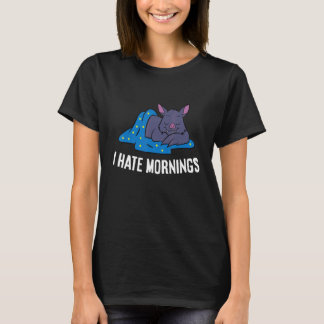 Bat Tired  Bat I Hate Mornings T-Shirt