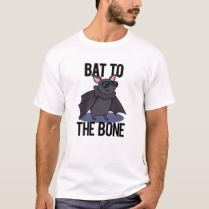 Bat To The Bone Funny Animal Pun T-Shirt