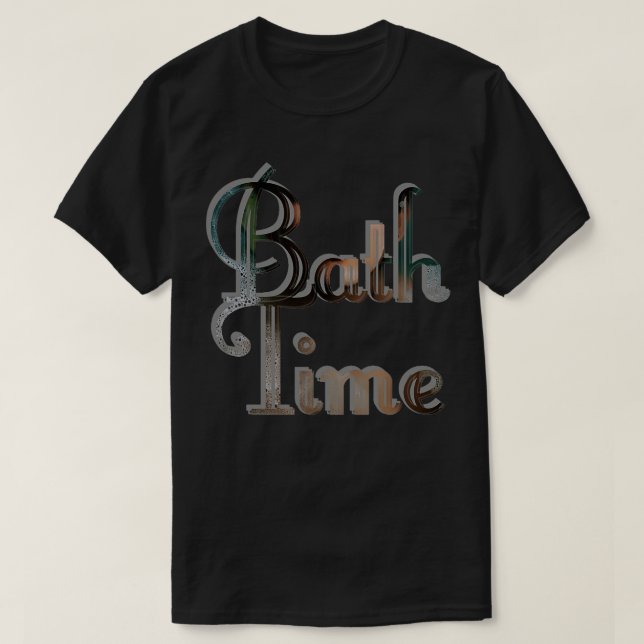 Bath Time T-Shirt (Design Front)