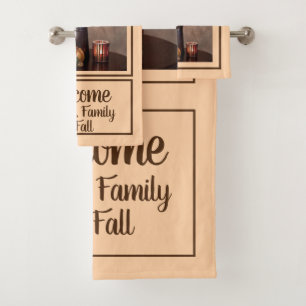 Bath Towel Set Welcome Friends and Family