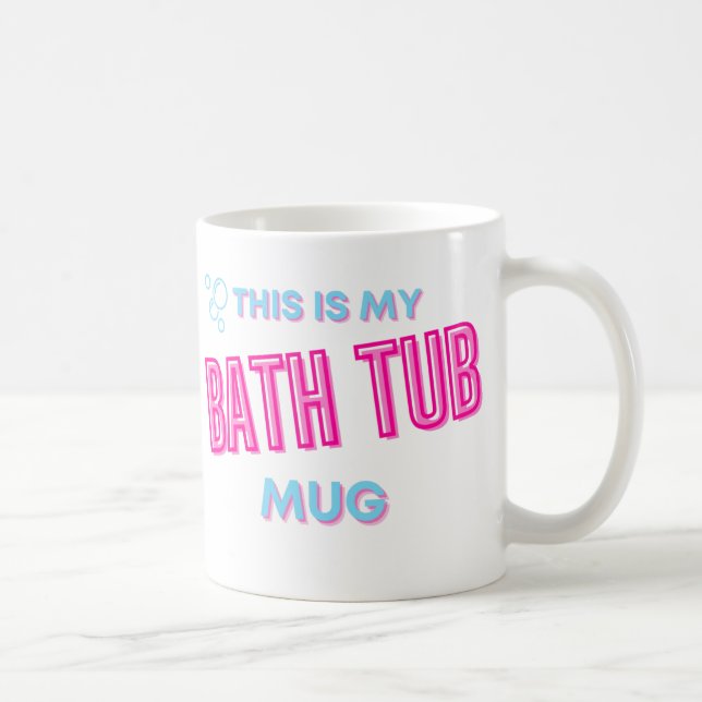 Bath Tub Mug / This is My Bath Tub Mug / Gift /  (Right)