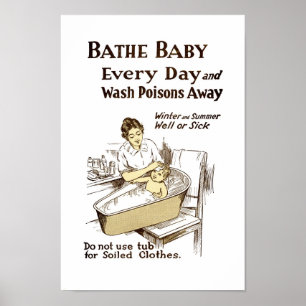 Bathe Your Baby Every Day Poster