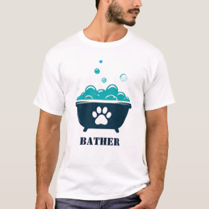 🛁 Bather Pet Grooming Salon 🛁 T-Shirt