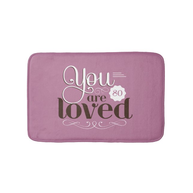 Bathmat Vintage Quote You Are So Loved Romantic (Front)