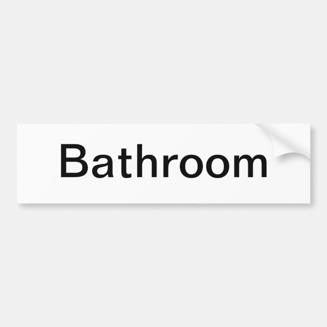 Bathroom Door Sign/ Bumper Sticker (Front)