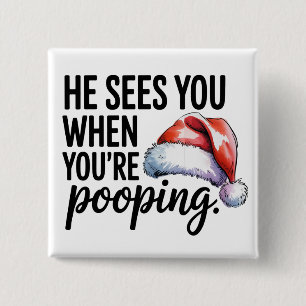 Bathroom He Sees You When You're Pooping Xmas 2 Inch Square Button