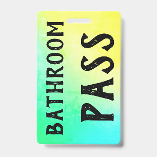 Bathroom Pass Badge