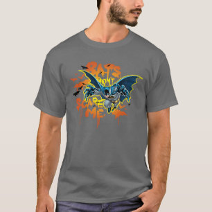 Batman Bats Don't Scare Me T-Shirt