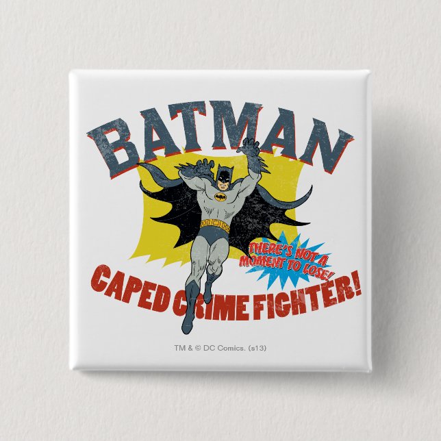 Batman Caped Crime Fighter 2 Inch Square Button (Front)