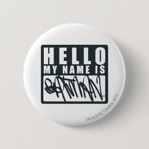 Batman   Hello My Name is Batman Logo 2 Inch Round Button