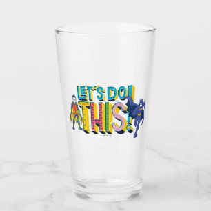 Batman   Let's Do This Glass