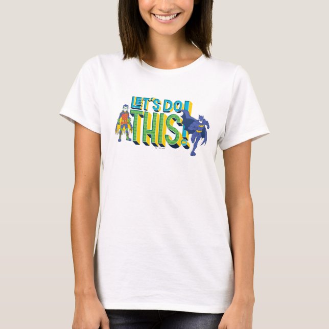 Batman | Let's Do This T-Shirt (Front)