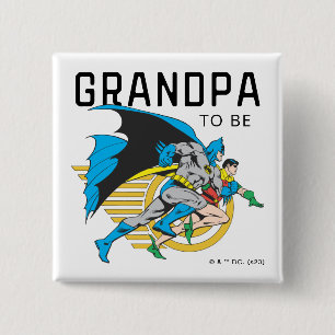 Batman & Robin Profile   Grandpa To Be 2 Inch Square Button