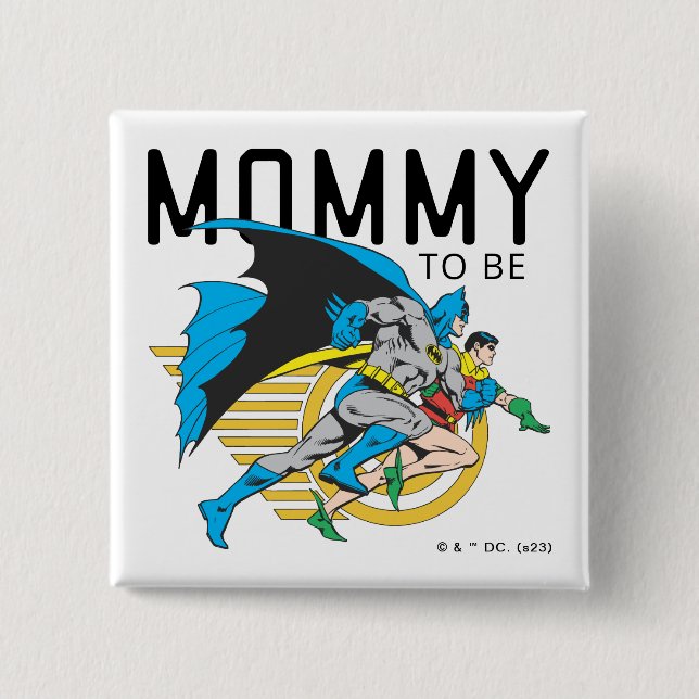 Batman & Robin Profile | Mommy To Be 2 Inch Square Button (Front)