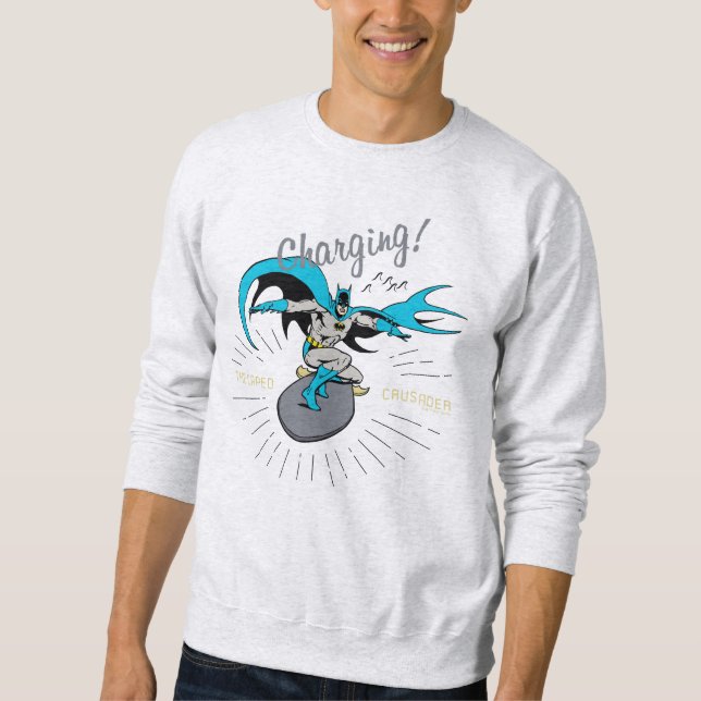 Batman Surfing - Charging! Sweatshirt (Front)