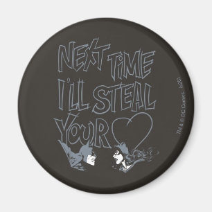 Batman Valentine  Catwoman - I'll Steal Your Heart Magnet