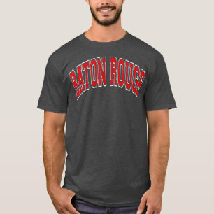 Baton Rouge Louisiana LA Varsity Style Red Text T-Shirt
