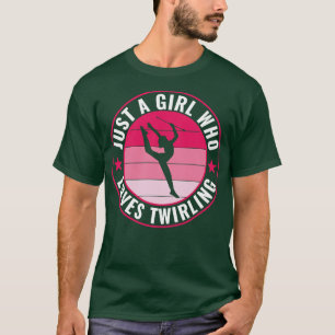 Baton Twirler Just a Girl Who Loves Twirling T-Shirt