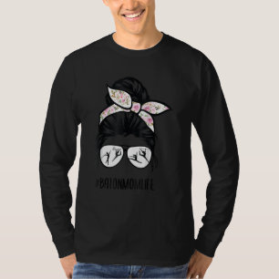 Baton Twirler mom life messy bun hair glasses flow T-Shirt