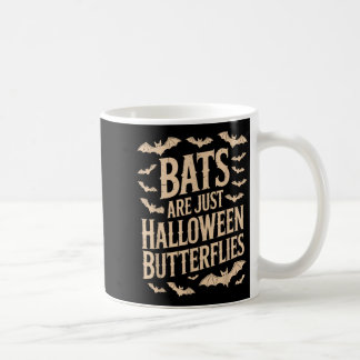 Bats Are Just Butterflies Spooky Season Funny Hall Coffee Mug