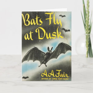 Bats Fly At Dusk Card