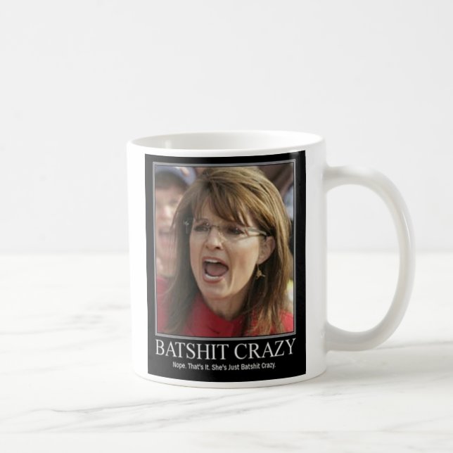 batshit crazy coffee mug (Right)