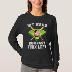 Batter Hit Hard Run Fast Turn Left Home Run T-Shirt