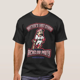 Batter s Last Stand  Baseball Bachelor Party T-Shirt
