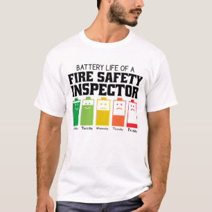Battery Life Of A Fire Safety Inspector T-Shirt