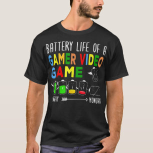 Battery Life Of A Gamer Video Game Perfect Gaming  T-Shirt