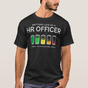 Battery Life of a HR Officer Friends HR Department T-Shirt