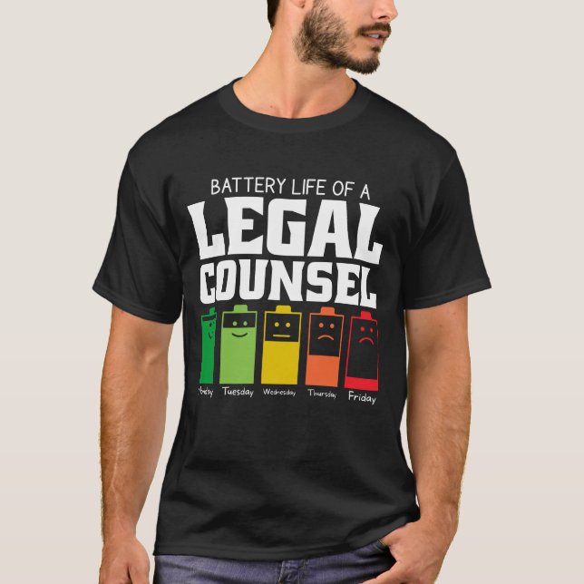 Battery Life Of A Legal Counsel T-Shirt (Front)