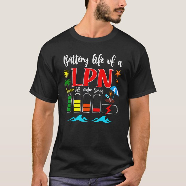 Battery Life Of A Lpn Certified Hospital Matching  T-Shirt (Front)