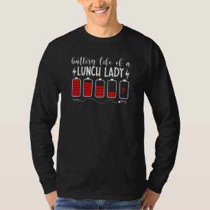 Battery Life Of A Lunch Lady Happy 100 Days Of Sch T-Shirt