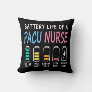 Battery life of a PACU nurse levels humor Throw Pillow